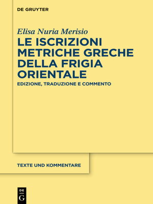 cover image of Le iscrizioni metriche greche della Frigia orientale
